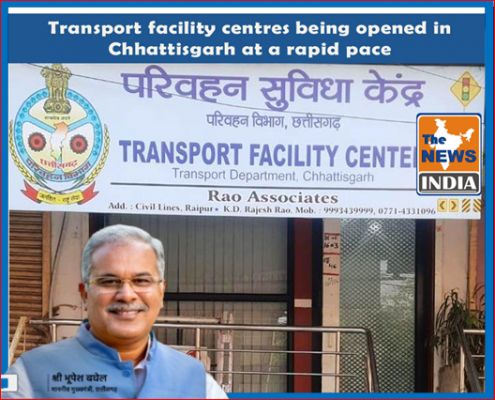 Transport facility centres being opened in Chhattisgarh at a rapid pace