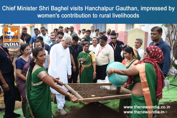 Chief Minister Shri Baghel visits Hanchalpur Gauthan, impressed by women's contribution to rural livelihoods