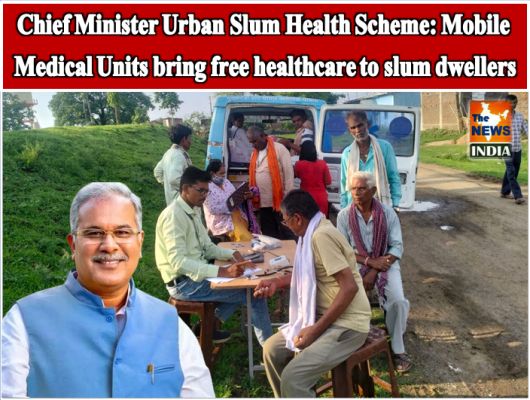 Chief Minister Urban Slum Health Scheme: Mobile Medical Units bring free healthcare to slum dwellers