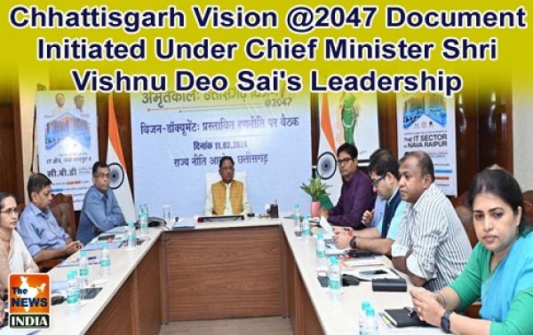  Chhattisgarh Vision @2047 Document Initiated Under Chief Minister Shri Vishnu Deo Sai's Leadership