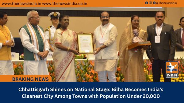 Chhattisgarh Shines on National Stage: Bilha Becomes India’s Cleanest City Among Towns with Population Under 20,000