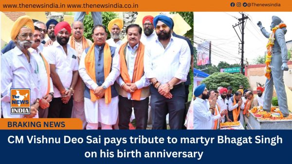  CM Vishnu Deo Sai pays tribute to martyr Bhagat Singh on his birth anniversary