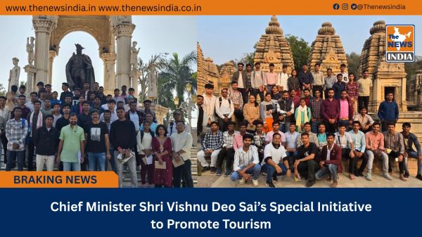  Chief Minister Shri Vishnu Deo Sai’s Special Initiative to Promote Tourism