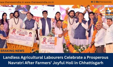 Landless Agricultural Labourers Celebrate a Prosperous Navratri After Farmers’ Joyful Holi in Chhattisgarh