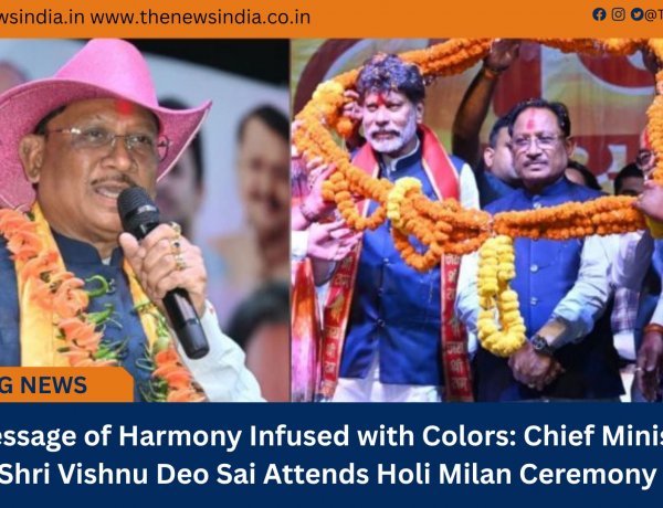 A Message of Harmony Infused with Colors: Chief Minister Shri Vishnu Deo Sai Attends Holi Milan Ceremony