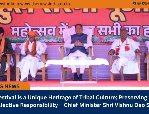 Sarhul Festival is a Unique Heritage of Tribal Culture; Preserving it is Our Collective Responsibility – Chief Minister Shri Vishnu Deo Sai