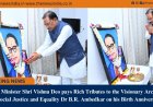 Chief Minister Shri Vishnu Deo pays Rich Tributes to the Visionary Architect of Social Justice and Equality Dr B.R. Ambedkar on his Birth Anniversary