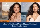 A Blend of Tradition and Modern Elegance: CaratLane’s Festive Jewellery Launch 