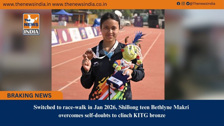 Switched to race-walk in Jan 2026, Shillong teen Bethlyne Makri overcomes self-doubts to clinch KITG bronze