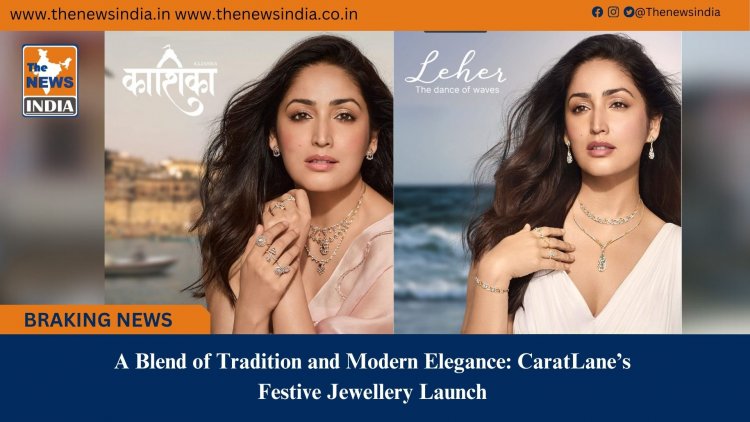 A Blend of Tradition and Modern Elegance: CaratLane’s Festive Jewellery Launch 
