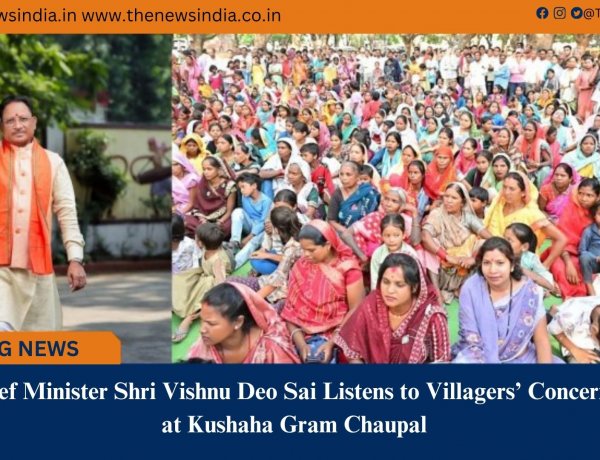 Chief Minister Shri Vishnu Deo Sai Listens to Villagers’ Concerns at Kushaha Gram Chaupal