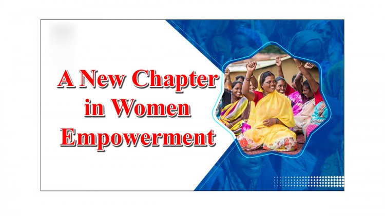 A New Chapter in Women Empowerment