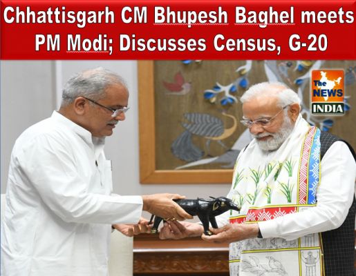 Chhattisgarh CM Bhupesh Baghel meets PM Modi; Discusses Census, G-20