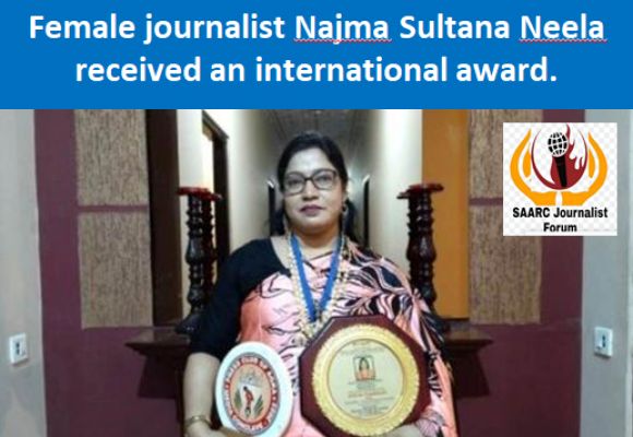 Female journalist Najma Sultana Neela received an international award.