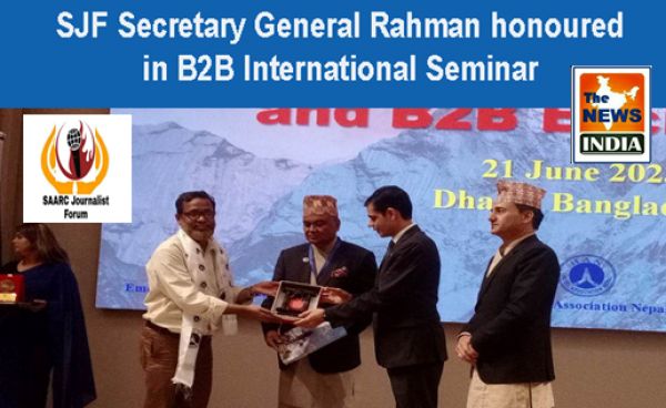 SJF Secretary General Rahman honoured in B2B International Seminar 