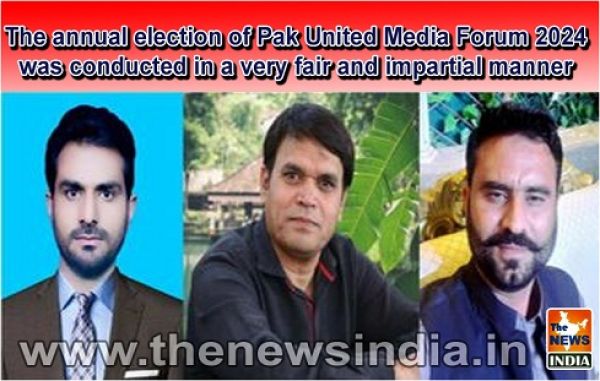 The annual election of Pak United Media Forum 2024 was conducted in a very fair and impartial manner 